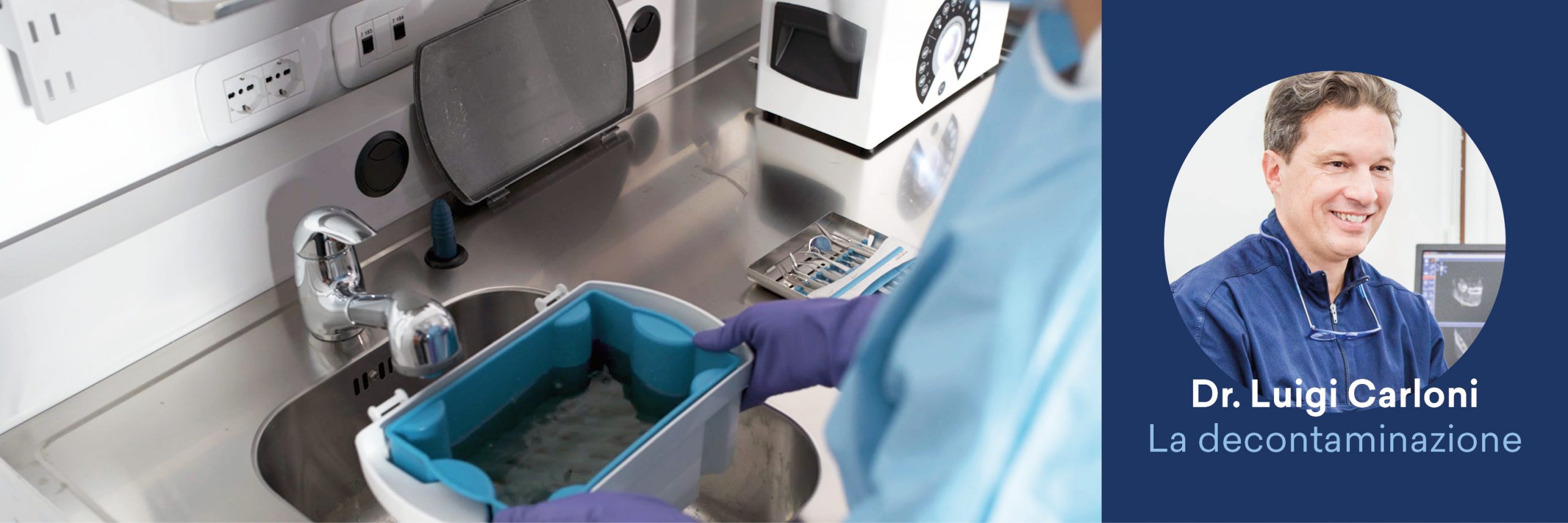 Guida al processo di sterilizzazione - Pulizia: la decontaminazione